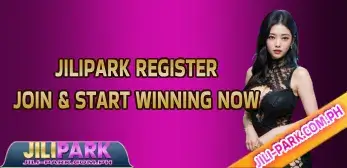 jilipark register_ join & start winning now